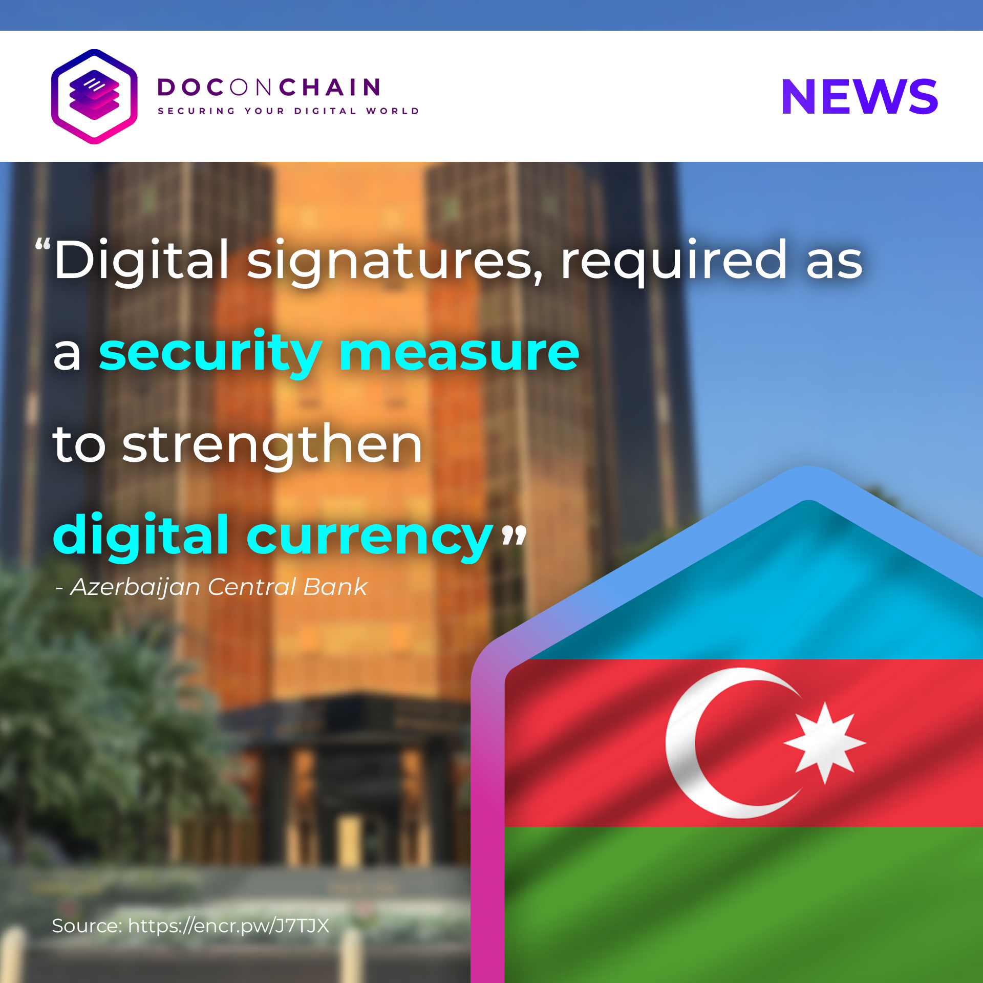 DOCONCHAIN news graphic: Azerbaijan digital signatures for currency security