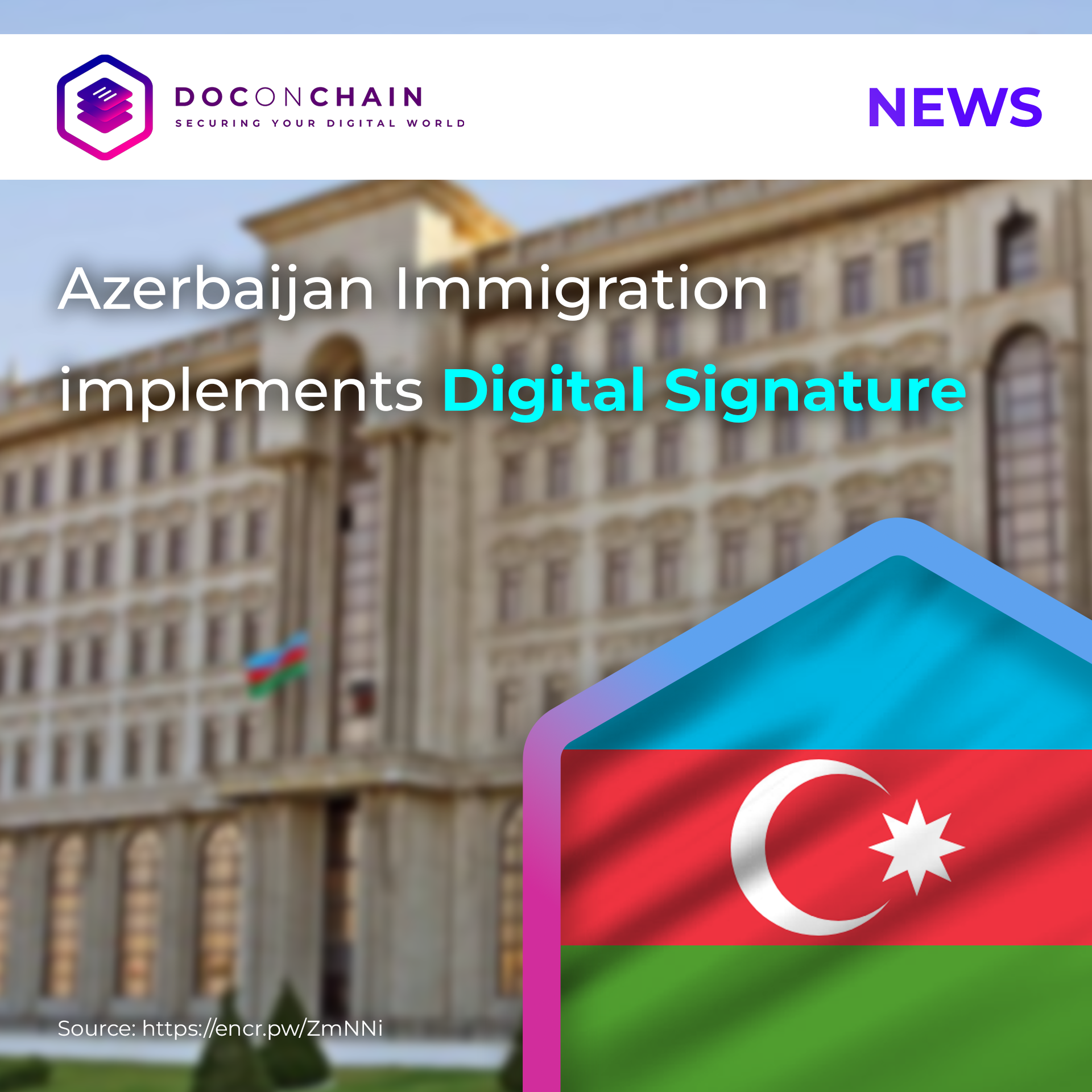 DOCONCHAIN news image with the headline "Azerbaijan Immigration implements Digital Signature," featuring a blurred government building and a stylized Azerbaijani flag.