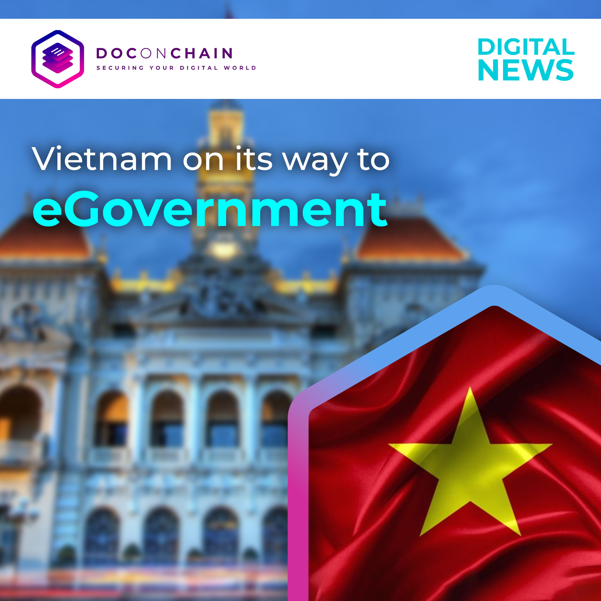 A digital news banner from DOCONCHAIN indicates Vietnam's progress towards eGovernment with text, the Vietnamese flag, and a blurred image of a European-style building.