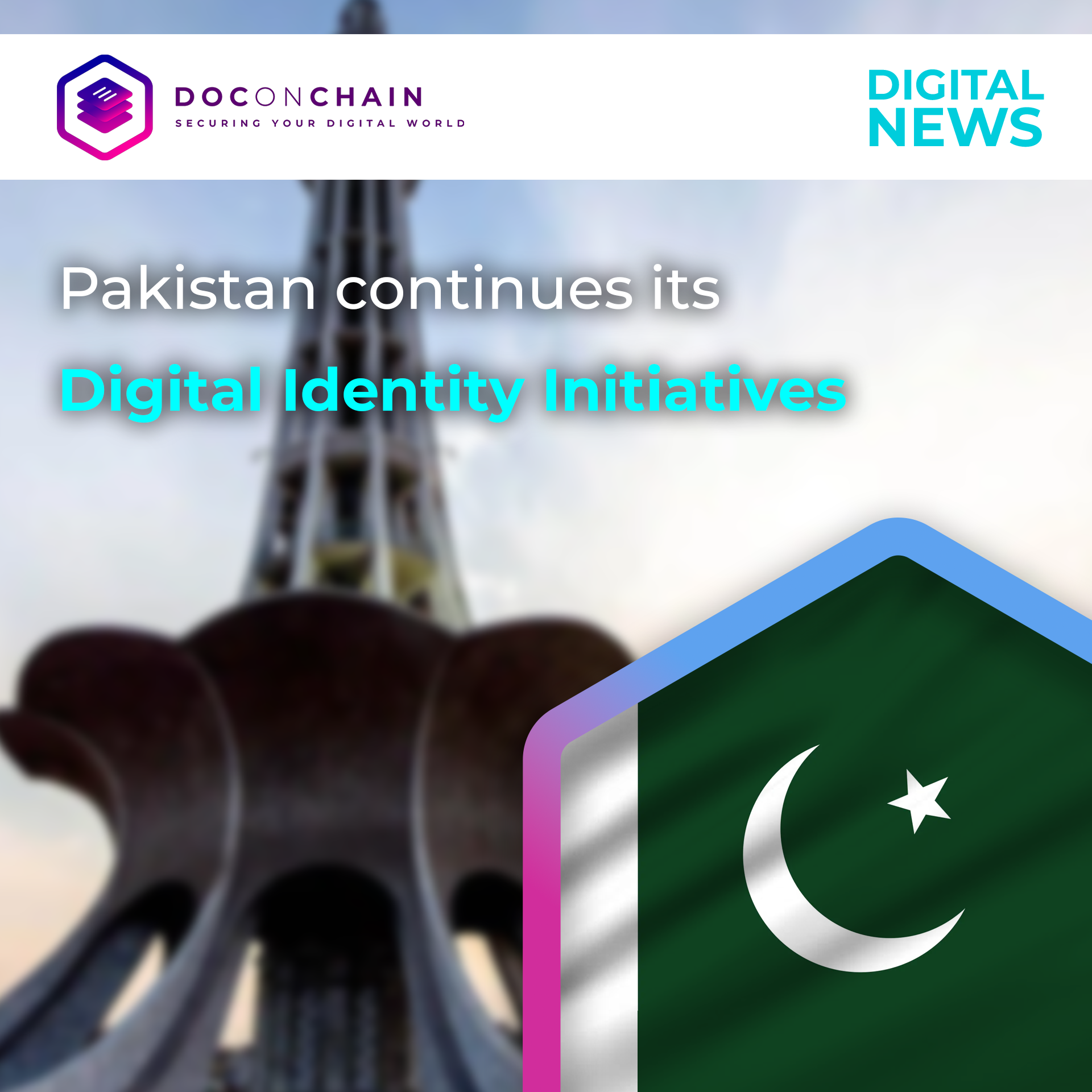 A digital news banner from DOCONCHAIN highlights Pakistan's digital identity initiatives, featuring the Pakistan flag overlaid on a blurred image.