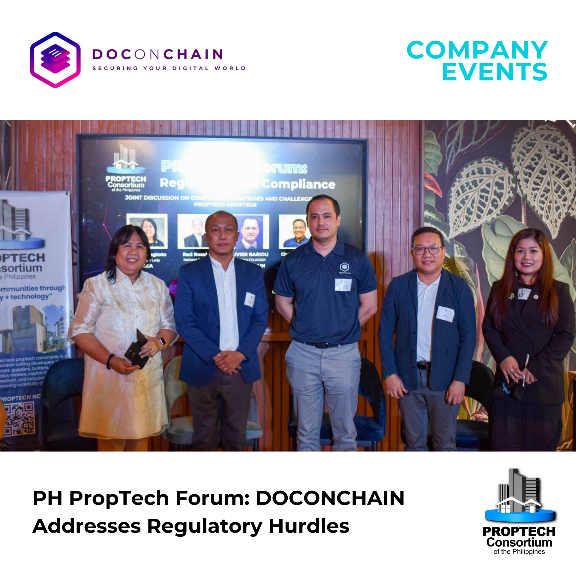  A group of four men and one woman, stand together for a photo. From left to right: Imelda Magtoto (Board Chair Lady, NREA), Red Rosales (National President, NREA), Olivier Bariou (CEO and Founder, DOCONCHAIN), and Chrisbert Patong (AccelTech Pte. Ltd and Infosoft Consulting Corporation)  then the host on the far right. They are posing in front of a banner for a "PropTech Forum" in the Philippines.