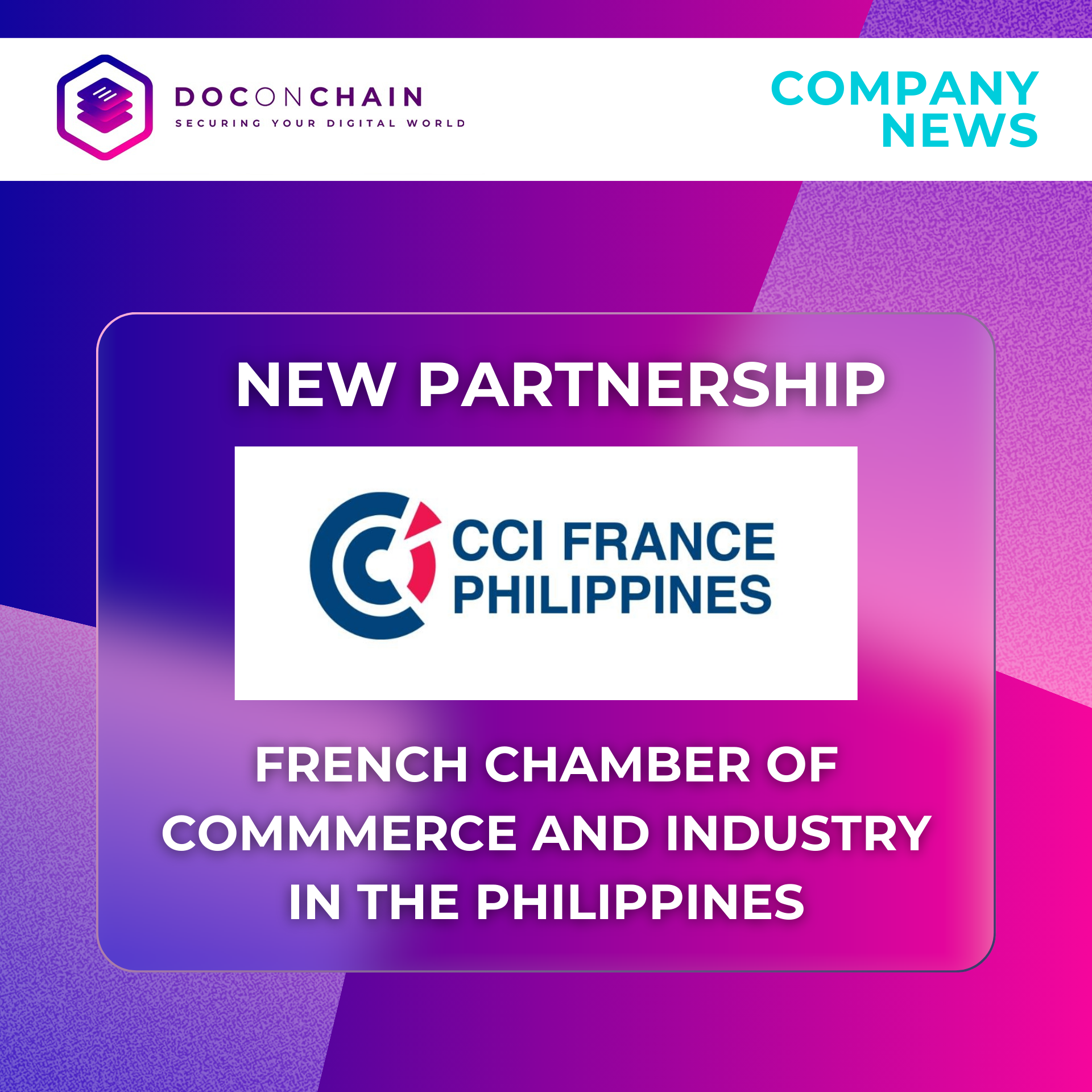 A company news poster features a gradient background shifting from purple to blue. At the top, the DOCONCHAIN logo and "Securing Your Digital World" text are on the left, while "COMPANY NEWS" is on the right. The center text announces "NEW PARTNERSHIP" followed by the CCI France Philippines logo and the full title: "FRENCH CHAMBER OF COMMERCE AND INDUSTRY IN THE PHILIPPINES."