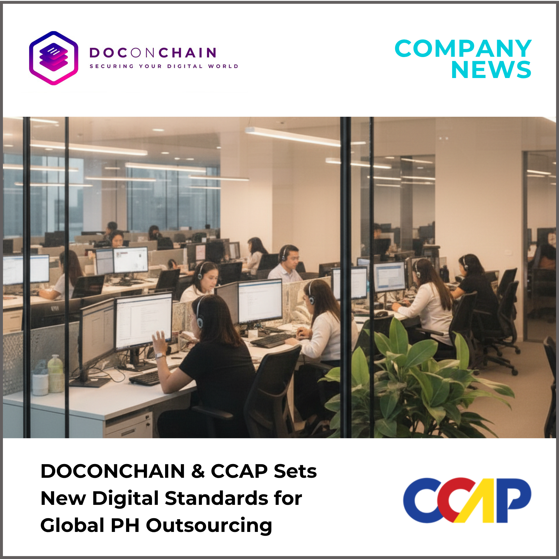 A corporate announcement image features an office scene of customer service representatives at desks, visible through a glass wall. The office is brightly lit with rows of workers wearing headsets and looking at computer screens, engaged in their tasks. Above the office scene, a purple and blue logo for "DOCONCHAIN" is displayed, alongside the text "COMPANY NEWS," while below, the headline reads "DOCONCHAIN & CCAP Sets New Digital Standards for Global PH Outsourcing" next to the red, yellow, and blue "CCAP" logo. The overall image conveys a modern, busy professional environment focused on digital outsourcing.