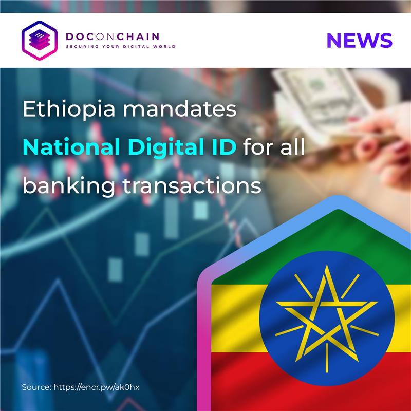 Ethiopia mandates its National Digital ID for all banking, as announced in a Doconchain news graphic featuring the Ethiopian flag and financial imagery.