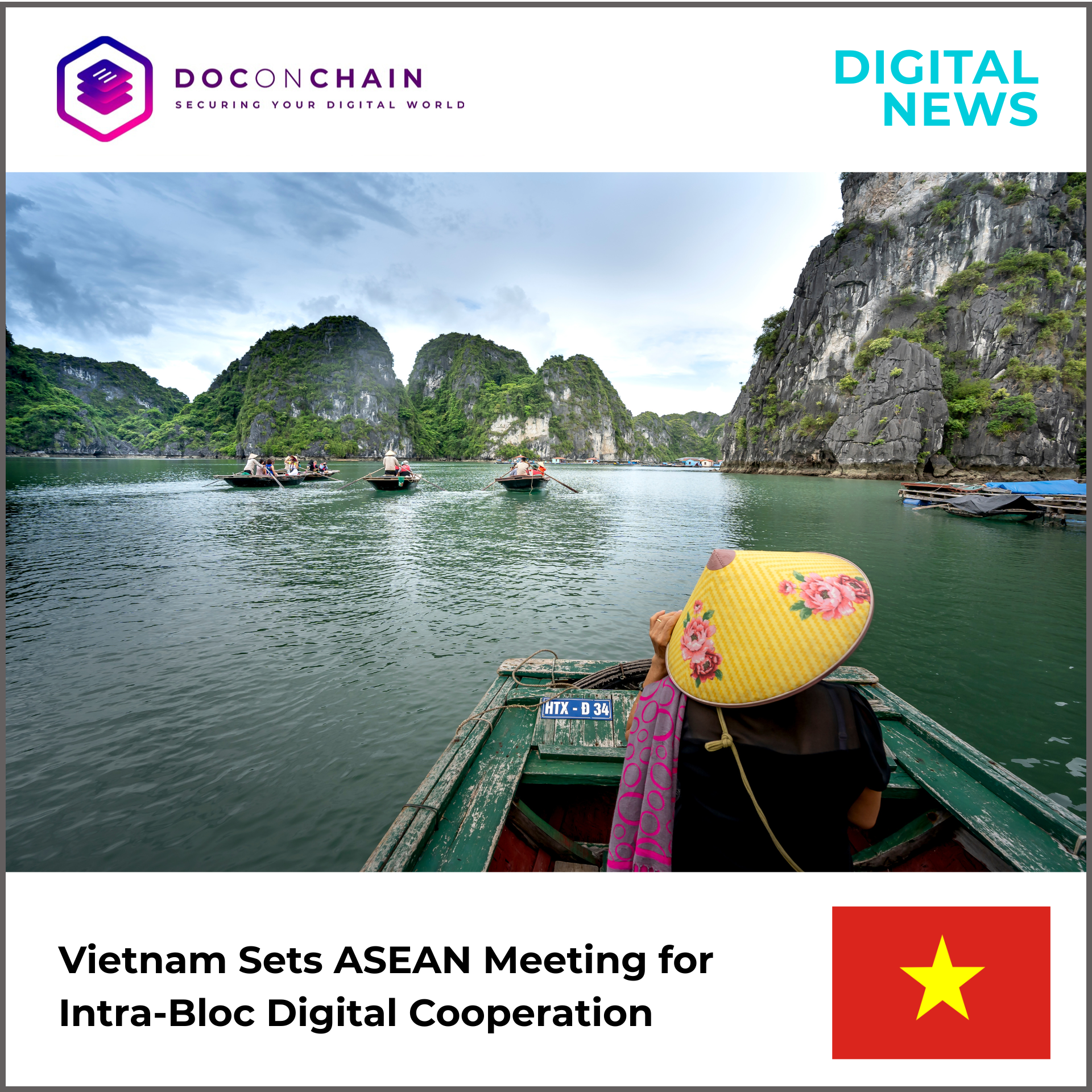 A wide photo of Ha Long bay in Vietnam, surrounded by tall, steep limestone cliffs covered in lush greenery. Several small wooden rowboats glide across the water, each carrying tourists, while the viewpoint is from the back of a boat with a woman wearing a yellow floral conical hat in the foreground. The image is framed like a digital news banner with the Doconchain logo and the headline, “Vietnam Sets ASEAN Meeting for Intra-Bloc Digital Cooperation.” A small Vietnamese flag appears in the lower-right corner.