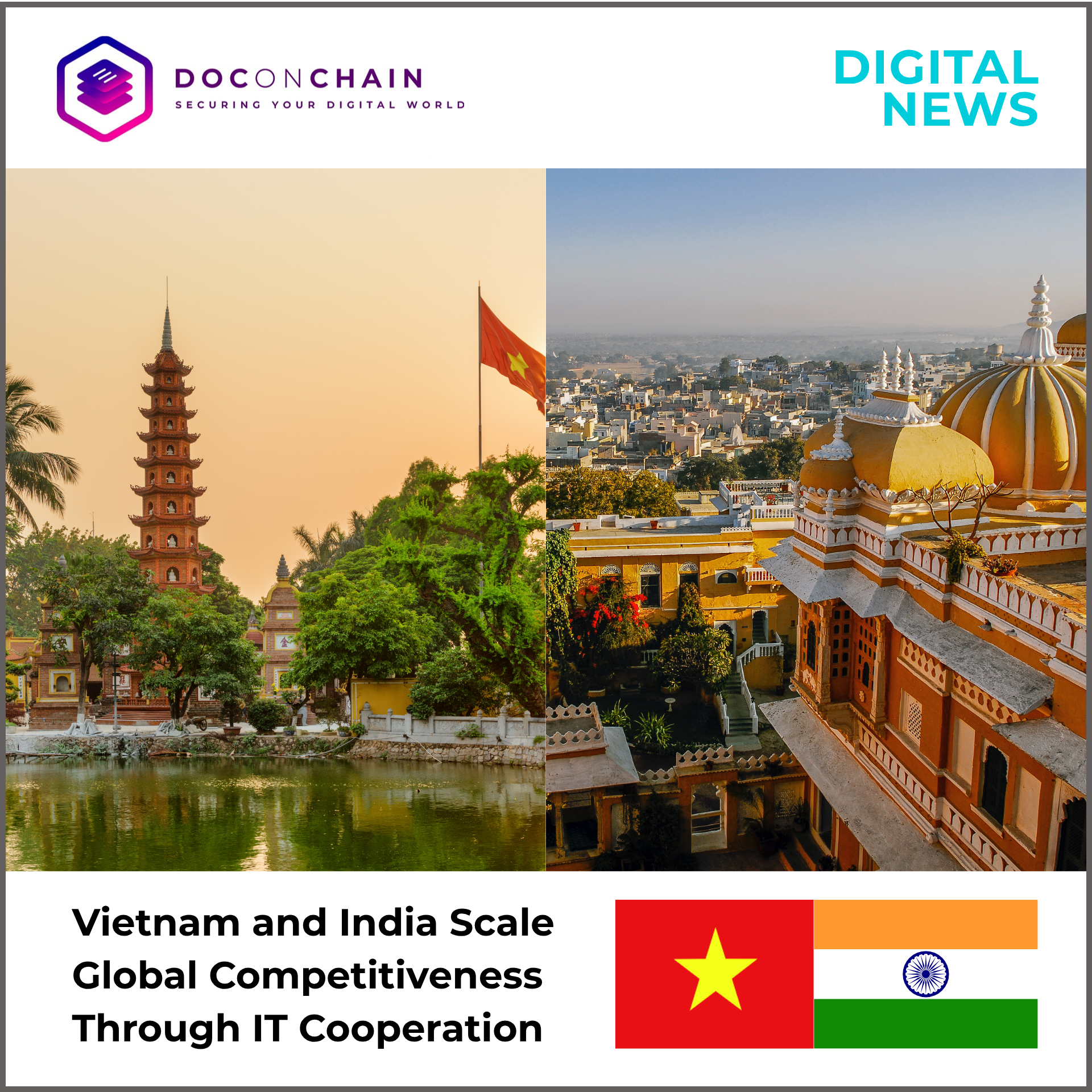 A split-image digital news banner shows two cultural landmarks: on the left, a tall red pagoda in Vietnam beside a calm lake, surrounded by lush trees and a Vietnamese flag waving nearby; on the right, an ornate Indian palace with golden domes overlooking a dense cityscape. The Doconchain logo and the label “Digital News” appear at the top. The headline reads, “Vietnam and India Scale Global Competitiveness Through IT Cooperation.” The flags of Vietnam and India are displayed together in the lower-right corner.