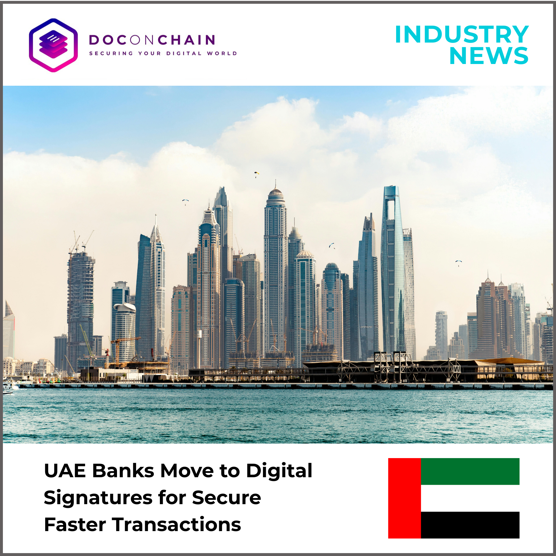 A bright waterfront cityscape shows the modern skyline of the United Arab Emirates, with tall glass skyscrapers rising closely together against a hazy blue sky. Calm turquoise water stretches across the foreground, with cranes and construction visible near the shore. The image is designed as an industry news banner featuring the Doconchain logo and the headline, “UAE Banks Move to Digital Signatures for Secure Faster Transactions.” The UAE flag appears in the lower-right corner.