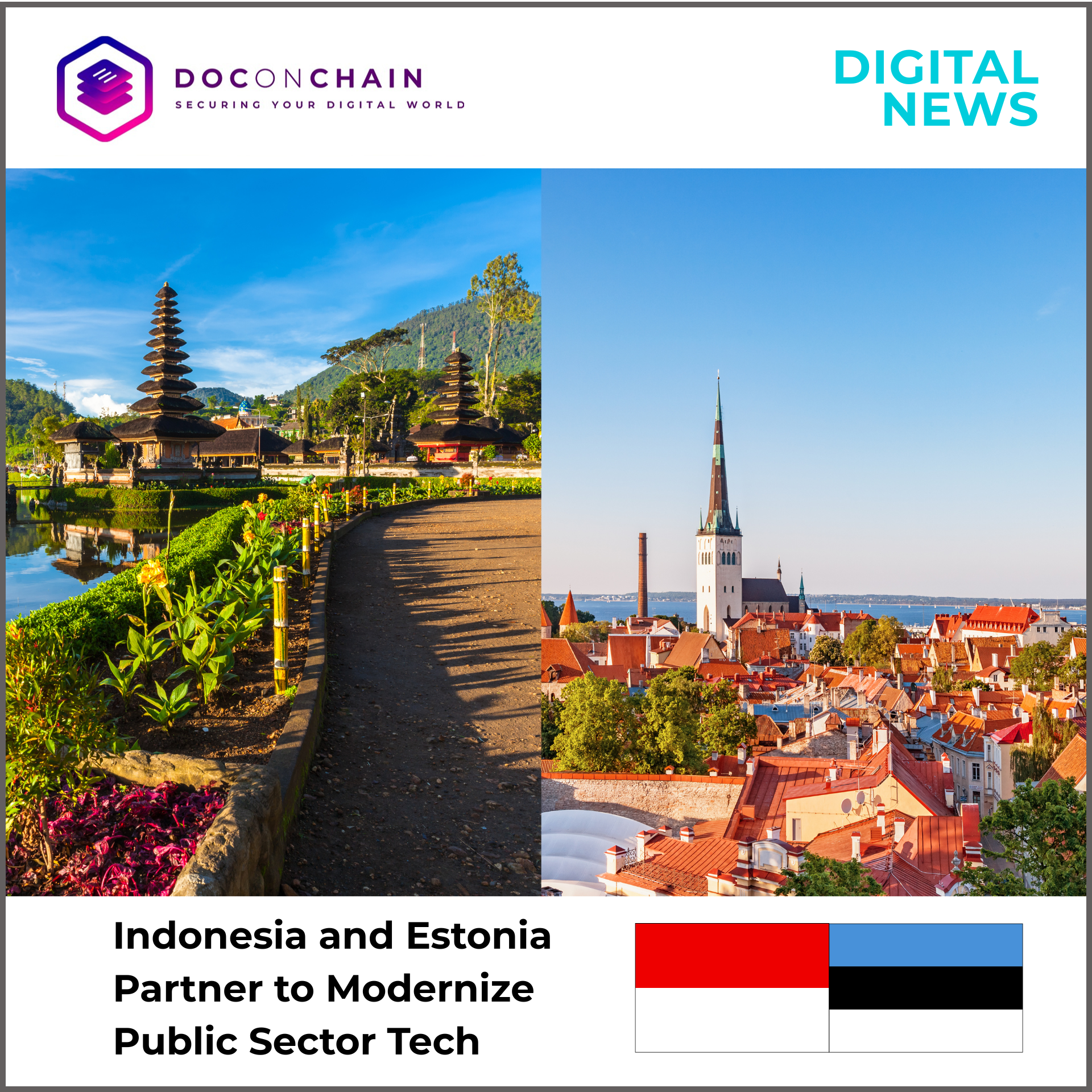 A digital news graphic presents a split view of Indonesia and Estonia. On the left, Pura Ulun Danu Bratan in Bali sits beside a tranquil lake at sunrise, with tiered temple roofs, vibrant gardens, and lush mountains glowing in the morning light. On the right, downtown Tallinn, Estonia, showcases a historic skyline of red-roofed buildings and church spires rising above the city under a clear blue sky. The Doconchain logo and “Digital News” appear at the top, while the headline “Indonesia and Estonia Partner to Modernize Public Sector Tech” is displayed at the bottom alongside the national flags of both countries.