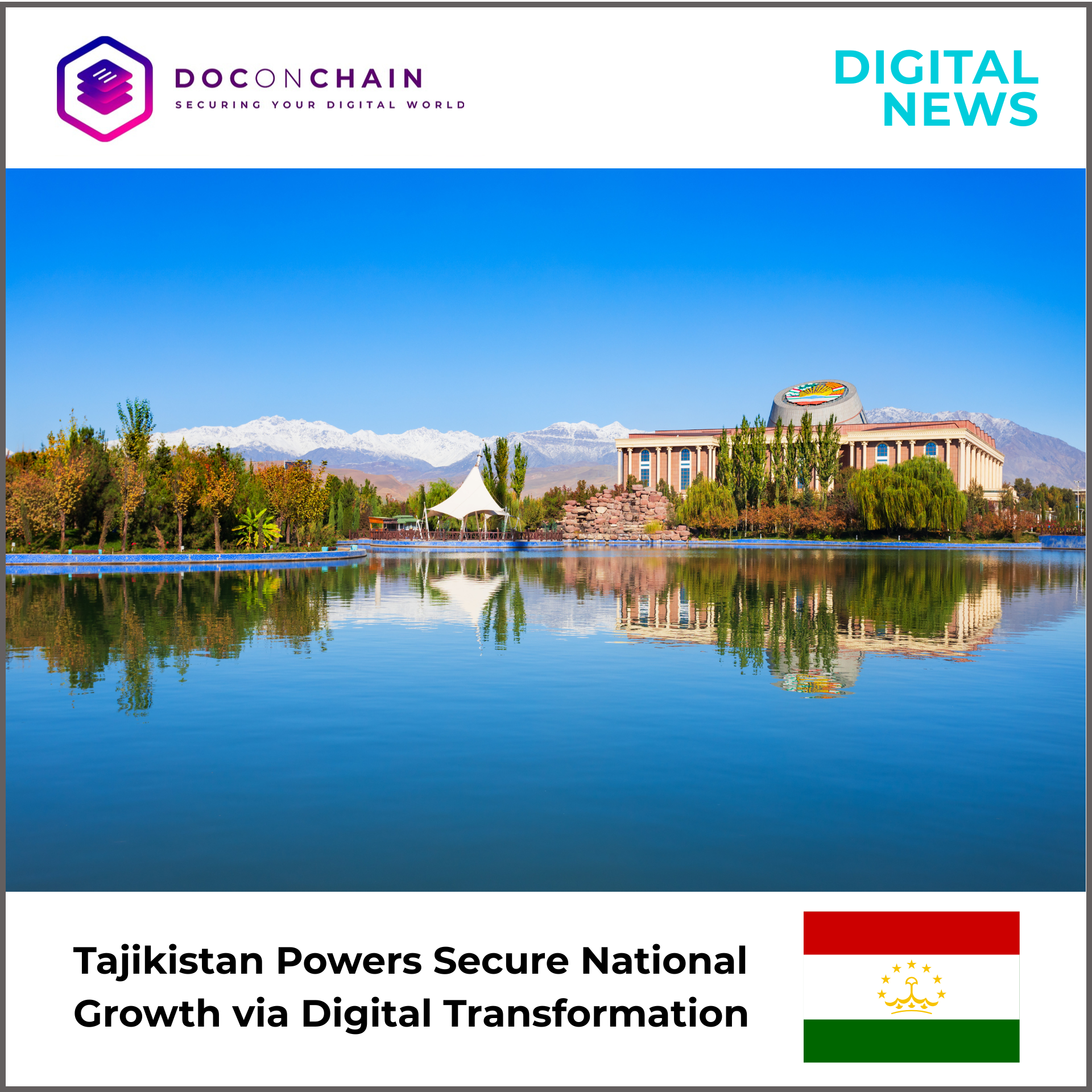 A digital news graphic showcases the Tajikistan National Museum in Dushanbe, reflected in a calm lake with mirror-like clarity. The grand museum building is surrounded by landscaped gardens and autumn-colored trees, while the snow-capped mountains of the Pamir-Alay range rise in the distance beneath a bright blue sky. The Doconchain logo and “Digital News” appear at the top, and the Tajikistan flag is displayed beside the headline at the bottom. Title: Tajikistan Powers Secure National Growth via Digital Transformation.